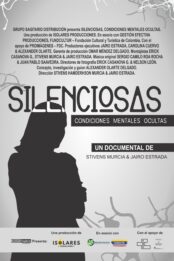 Silenciosas, Condiciones Mentales Ocultas
